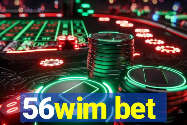 56wim bet